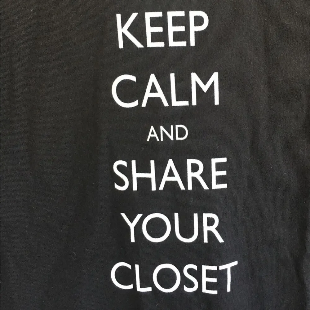 Bella Keep Calm and Share your Closet Funny Reseller Shirt Medium